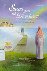 Surga Yang Tak Dirindukan