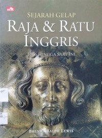 Sejarah Gelap Raja & Ratu Inggris