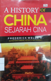 A History Of China: sejarah cina