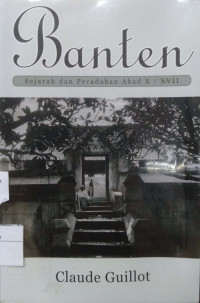 Banten: sejarah dan peradaban Abad X - XVII