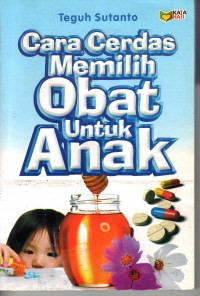 Cara Cerdas Memilih Obat Untuk Anak