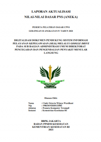 Digitalisasi Dokumen Pendukung Sistem Informasi Pelayanan Kepegawaian (SILK)Melalui Google Drive pada Sub Bagian Administrasi Umum Direktorat Pencegahan dan Pengendalian Penyakit Menular Langsung