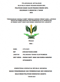 Penggunaan Google Sheet Sebagai Sarana Rekap Hasil Laporan Kegiatan Pemeliharaan dan Perbaikan Alat Kesehatan di Rumah Sakit Anak dan Bunda Harapan Kita Jakarta