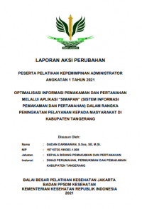 Optimalisasi Informasi Pemakaman dan Pertanahan Melalui Aplikasi “SIMAPAN” (Sistem Informasi Pemakaman dan Pertanahan) Dalam Rangka Peningkatan Pelayanan Kepada Masyarakat di Kabupaten Tangerang
