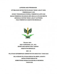 Optimalisasi Sistem Penyelesaian Tindak Lanjut Hasil Pemeriksaan (TLHP) Aparat Pengawasan Internal Pemerintah (APIP) dan Badan Pemeriksa Keuangan (BPK) Melalui Aplikasi BESTIE (Bengkalis Sistem Tindak Lanjut Elektronik) pada Pemerintah Kabupaten Bengkalis