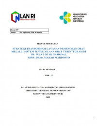 Strategi Transformasi Layanan Pemenuhan Obat Melalui Sistem Pengelolaan Obat Terintegrasi Di RS. Pusat Otak Nasional Prof. DR.dr. Mahar Mardjono