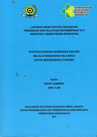 Strategi Edukasi Kesehatan dan Gizi Melalui Kendaraan Keluarga untuk Menurunkan Stunting