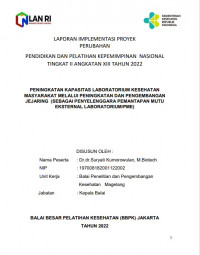 Peningkatan Kapasitas Laboratorium Kesehatan Masyarakat Melalui Peningkatan Dan Pengembangan Jejaring (Sebagai Penyelenggara Pemantapan Mutu Eksternal Laboratorium/PME)