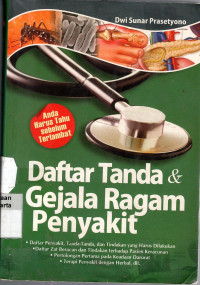 Daftar Tanda & Gejala Ragam Penyakit