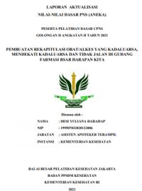 Pembuatan Rekapitulasi Obat/Alkes yang Kadaluarsa, Mendekati Kadaluarsa dan Tidak Jalan di Gudang Farmasi RSAB Harapan Kita