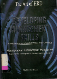 Developing Management Skills= Meningkatkan Keterampilan Manajemen