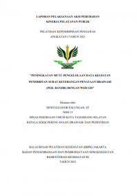 Peningkatan Mutu Pengelolaan Data Kegiatan Penerbitan Surat Keterangan Penataan Drainase (Peil Banjir) Dengan Web GIS