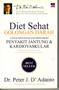 Diet Sehat Golongan Darah: untuk mencegah dan mengobati penyakit jantung & kardiovaskular