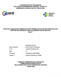 Strategi Akselerasi Pemenuhan Dan Pemerataan Dokter Spesialis Dan Dokter Gigi Spesialis Melalui Sinergi Lintas Sektor