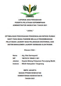 Optimalisasi Pencegahan Pengendalian Infeksi Rumah Sakit Pada Masa Pandemi Melalui Pengembangan Pelayanan Laundry Bagi Pelanggan Eksternal Dan Sistem Manajemen Laundry Berbasis Elektronik