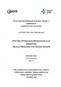 Strategi Optimalisasi Pengawasan Alat Kesehatan Melalui Pengujian Post-Market Mandiri