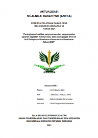 Peningkatan Kualitas Penyusunan Dan Pengumpulan Laporan Kegiatan Melalui Buku Saku dan Google Drive Di Unit Pelayanan Kesehatan Kementerian Kesehatan Tahun 2021