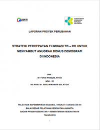 Strategi Percepatan Eliminasi TB - RO Untuk Menyambut Anugrah Bonus Demografi
