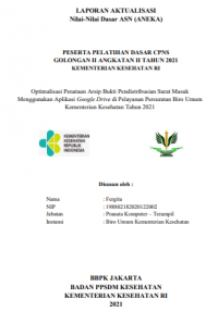 Optimalisasi Penataan Arsip Bukti Pendistribusian Surat Masuk 
Menggunakan Aplikasi Google Drive di Pelayanan Persuratan Biro Umum Kementerian Kesehatan Tahun 2021