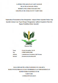 Optimalisasi Pemutakhiran Data Rekapitulasi Adaptasi Dokter Spesialis/Dokter Gigi Spesialis Lulusan Luar Negeri dengan Menggunakan Aplikasi Googleform pada Sub Bagian Pendidikan Dokter Spesialis