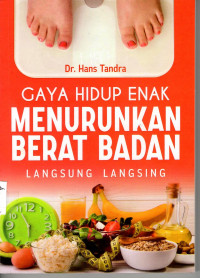 Gaya Hidup Enak Menurunkan Berat Badan: langsung langsing