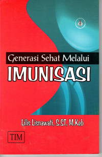 Generasi Sehat Melalui Imunisasi