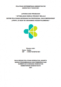 Optimalisasi Kinerja Perawat Melalui Sistem Pelayanan Keperawatan Profesional Dan Komprehensif (SPKPK) Di RSUP Dr. Mohammad Hoesin Palembang