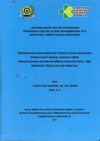 Image of Peningkatan Akuntabilitas Pengelolaan Kuangan Rumah Sakit Badan Layanan Umum Menggunakan Sistem Informasi Akuntansi Real Time Berbasis Teknologi Informatika