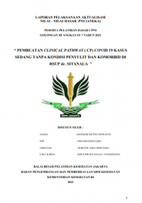 Pembuatan Clinical Pathway (CP) Covid 19 Kasus Sedang Tanpa Kondisi Penyulit Dan Komorbid Di RSUP dr. Sitanala