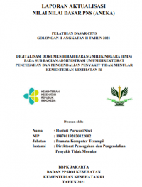Digitalisasi Dokumen Hibah Barang Milik Negara (BMN) Pada Sub Bagian Administrasi Umum Direktorat Pencegahan dan Pengendalian Penyakit Tidak Menular Kementrian Kesehatan