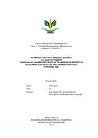Meningkatkan Nilai Kerja Anggaran Melalui Digitalisasin Pelaksanaan Monitoring Kegiatan Transformasi Kesehatan Program Pencegahan Dan Pengendalian Penyakit (Pemantik P2P)