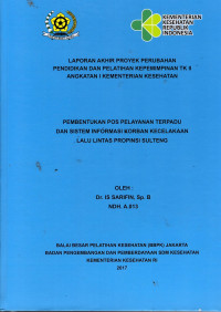 Pembentukan Pos Pelayanan Terpadu dan Sistem Informasi Korban Kecelakaan Lalu Lintas Provinsi Sulteng