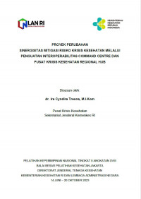 Sinergisitas Mitigasi Risiko Kesehatan Melalui Penguatan Interoperabilitas Command Centre Dan Pusat Krisis Kesehatan Regional Hub