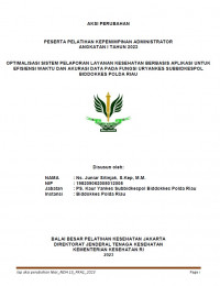 Optimalisasi Sistem Pelaporan Layanan Kesehatan Berbasis Aplikasi Untuk Efisien Waktu Dan akurasi Data Pada Fungsi URYANKES SUBBIDKESPOL BIDDOKKES Polda Riau