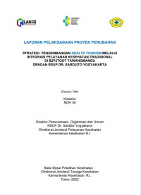 Strategi Pengembangan  Health Tourism Melalui Integrasi Pelayanan Kesehatan Tradisional Di B2P2TOOT Tawangmangu Dengan RSUP DR. Sardjito Yogyakarta