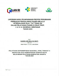 Laporan Hasil Pelaksanaan Proyek Perubahan Perbaikan Pengalaman Pasien Melalui Internalisasi Nilai 