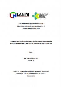 Peningkatan Administrasi dan Efisiensi Pembiayaan Jaminan Kesehatan Nasional (JKN) Dalam Pengendalian Defisit JKN