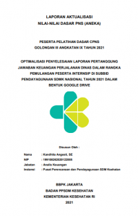 Optimalisasi Penyelesaian Laporan Pertanggung Jawaban Keuangan Perjalanan Dinas Dalam Rangka Pemulangan Peserta Internsip Di Subbid Pendayagunaan SDMK Nasional Tahun 2021 Dalam Bentuk Google Drive