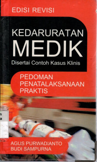 Kedaruratan Medik: pedoman penatalaksanaan praktis