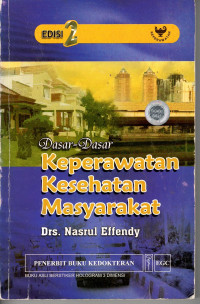 Dasar-Dasar Keperawatan Kesehatan Masyarakat