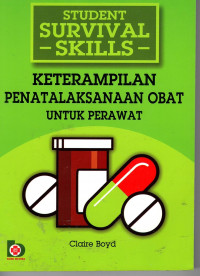 Keterampilan Penatalaksanaan Obat Untuk Perawat