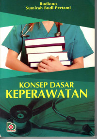 Konsep Dasar Keperawatan