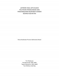 Laporan Hasil Aktualisasi Pelatihan Perencanaan dan Penganggaran Responsif Gender Bidang Kesehatan