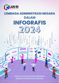 Lembaga Administrasi Negara Dalam Infografis 2024