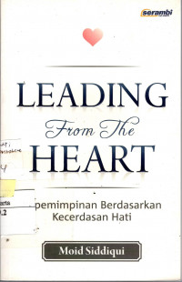 Leading From The Heart: kepemimpinan berdasarkan dari hati