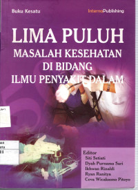 Lima Puluh Masalah Kesehatann Di Bidang Ilmu Penyakit Dalam Buku Kesatu