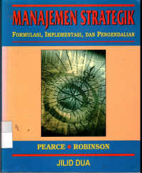 Manajemen Strategik: formulasi, implementasi, dan pengendalian Jilid 2