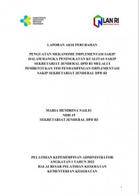 Penguatan Mekanisme Implementasi SAKIP dalam Rangka Peningkatan Kualitas SAKIP Sekretariat Jenderal DPD RI Melalui Pembentukan TIM Pendampingan Implementasi SAKIP Sekretariat Jenderal DPD RI