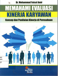 Memahami Evaluasi Kinerja Karyawan: konsep dan penilaian kinerja di perusahaan