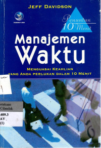 Manajemen Waktu: menguasai keahlian yang anda perlukan dalam 10 menit